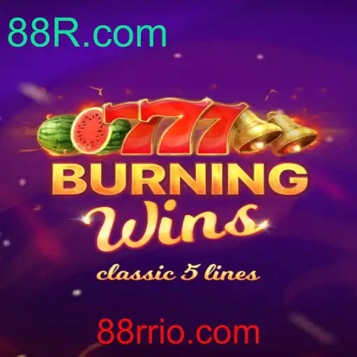 Descubra o Fascinante Mundo do Jogo BurningWins no 88R.com